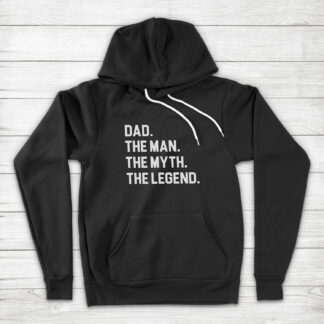Dad (The Man, Myth, and Legend) Hoodie